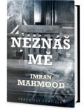 Kniha: Neznáš mě (Imran Mahmood). Edice knihy Omega, 2018 Kniha: Neznáš mě (Imran Mahmood). Edice knihy Omega, 2018