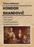 Kniha: Kondor Srandovič (Tamara Halasová). Šťastný Jan, 2017 Kniha: Kondor Srandovič (Tamara Halasová). Šťastný Jan, 2017