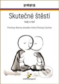 Kniha: Skutečné štěstí tady a teď (Pomnyum Sunim). work in progress, 2017 Kniha: Skutečné štěstí tady a teď (Pomnyum Sunim). work in progress, 2017