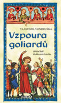 Kniha: Vzpoura goliardů (Vlastimil Vondruška). Moba, 2017 Kniha: Vzpoura goliardů (Vlastimil Vondruška). Moba, 2017