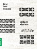 Kniha: Cintorín klavírov (José Luís Peixoto), 2017 Kniha: Cintorín klavírov (José Luís Peixoto), 2017