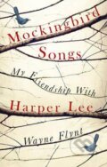 Kniha: Mockingbird Songs (Wayne Flynt). Cornerstone, 2017 Kniha: Mockingbird Songs (Wayne Flynt). Cornerstone, 2017