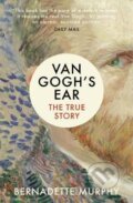 Kniha: Van Gogh's Ear (Bernadette Murphy). Vintage, 2017 Kniha: Van Gogh's Ear (Bernadette Murphy). Vintage, 2017