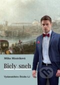Kniha: Biely sneh (Milka Mináriková), 2017 Kniha: Biely sneh (Milka Mináriková), 2017