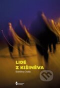 Kniha: Lidé z Kišiněva (Dumitru Crudu). Štengl Petr, 2017 Kniha: Lidé z Kišiněva (Dumitru Crudu). Štengl Petr, 2017