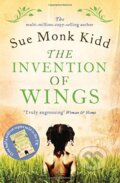 Kniha: The Invention of Wings (Sue Monk Kidd). Headline Book, 2014 Kniha: The Invention of Wings (Sue Monk Kidd). Headline Book, 2014