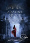 Kniha: Zrádné srdce (Mary E. Pearson), 2017 Kniha: Zrádné srdce (Mary E. Pearson), 2017