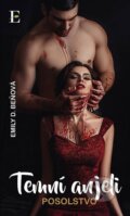 E-kniha: Temní anjeli - Posolstvo (Emily D. Beňová), 2017 E-kniha: Temní anjeli - Posolstvo (Emily D. Beňová), 2017