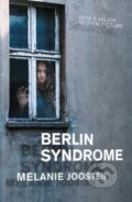 Kniha: Berlin Syndrome (Melanie Joosten). Scribe Publications, 2017 Kniha: Berlin Syndrome (Melanie Joosten). Scribe Publications, 2017