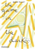 Kniha: The Game in the dark (Hervé Tullet). Phaidon, 2012 Kniha: The Game in the dark (Hervé Tullet). Phaidon, 2012