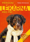 Kniha: Přírodní lékárna pro psy (Heike Achner). Plot, 2017 Kniha: Přírodní lékárna pro psy (Heike Achner). Plot, 2017