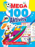 Kniha: Mega 100 aktivity - Zajíc (Foni book). Foni book, 2017 Kniha: Mega 100 aktivity - Zajíc (Foni book). Foni book, 2017
