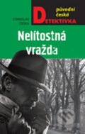 Kniha: Nelítostná vražda (Stanislav Češka). Moba, 2017 Kniha: Nelítostná vražda (Stanislav Češka). Moba, 2017