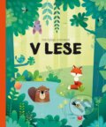 Kniha: Kde bývajú zvieratká v lese (Pavla Hanáčková). Albatros SK, 2017 Kniha: Kde bývajú zvieratká v lese (Pavla Hanáčková). Albatros SK, 2017