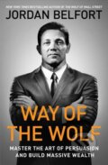 Kniha: Way of the Wolf (Jordan Belfort). North Star Way, 2017 Kniha: Way of the Wolf (Jordan Belfort). North Star Way, 2017