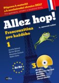 Kniha: Allez hop! 1 (Alexandra Kozlová, Jarmila Beková, Marion Bérard a Radim Žatka). Edika, 2017 Kniha: Allez hop! 1 (Alexandra Kozlová, Jarmila Beková, Marion Bérard a Radim Žatka). Edika, 2017