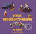 Audiokniha: Broučci: Broučkovy pohádky (Jan Karafiát). XYZ, 2017 Audiokniha: Broučci: Broučkovy pohádky (Jan Karafiát). XYZ, 2017