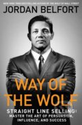 Kniha: Way of the Wolf (Jordan Belfort). Simon & Schuster, 2017 Kniha: Way of the Wolf (Jordan Belfort). Simon & Schuster, 2017