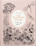 The Flower Year (Leila Duly). Laurence King Publishing, 2017 The Flower Year (Leila Duly). Laurence King Publishing, 2017