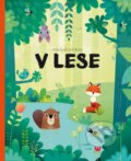Kniha: Kde bydlí zvířátka v lese (Pavla Hanáčková). Albatros CZ, 2017 Kniha: Kde bydlí zvířátka v lese (Pavla Hanáčková). Albatros CZ, 2017