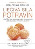 Kniha: Liečivá sila potravín (Anthony William), 2017 Kniha: Liečivá sila potravín (Anthony William), 2017
