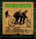 Audiokniha: Tři muži na toulkách (Jerome Klapka Jerome). Tympanum, 2017 Audiokniha: Tři muži na toulkách (Jerome Klapka Jerome). Tympanum, 2017