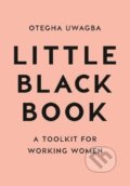 Kniha: The Little Black Book (Otegha Uwagba). HarperCollins, 2017 Kniha: The Little Black Book (Otegha Uwagba). HarperCollins, 2017
