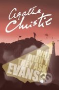 Kniha: Why Didn't They Ask Evans? (Agatha Christie). HarperCollins, 2017 Kniha: Why Didn't They Ask Evans? (Agatha Christie). HarperCollins, 2017