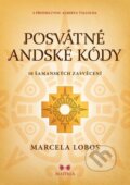 Kniha: Posvátné andské kódy (Marcela Lobos). Maitrea, 2024 Kniha: Posvátné andské kódy (Marcela Lobos). Maitrea, 2024