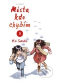 Kniha: Město, kde chybím 5 (Kei Sanbe). Alicanto, 2024 Kniha: Město, kde chybím 5 (Kei Sanbe). Alicanto, 2024