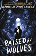 Kniha: Raised by Wolves (Jennifer Lynn Barnes). Quercus, 2024 Kniha: Raised by Wolves (Jennifer Lynn Barnes). Quercus, 2024