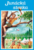 Kniha: Junácká stezka (E. T. Seton, Jaroslav Foglar, Jaroslav Svojše, Dachs, J. Č. Grifin a S. V. Wimpy). , 2024 Kniha: Junácká stezka (E. T. Seton, Jaroslav Foglar, Jaroslav Svojše, Dachs, J. Č. Grifin a S. V. Wimpy). , 2024