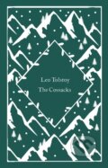 Kniha: The Cossacks (Lev NikolajevičTolstoj). Penguin Books, 2022 Kniha: The Cossacks (Lev NikolajevičTolstoj). Penguin Books, 2022
