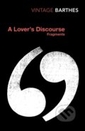 Kniha: A Lover's Discourse (Roland Barthes). Vintage, 2002 Kniha: A Lover's Discourse (Roland Barthes). Vintage, 2002