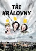 Kniha: Tři královny (Jan Blažek). Post Bellum, 2024 Kniha: Tři královny (Jan Blažek). Post Bellum, 2024