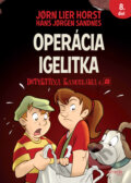 E-kniha: Operácia Igelitka (Jorn Lier Horst), 2024 E-kniha: Operácia Igelitka (Jorn Lier Horst), 2024