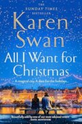 Kniha: All I Want for Christmas (Karen Swan). Penguin Books, 2024 Kniha: All I Want for Christmas (Karen Swan). Penguin Books, 2024