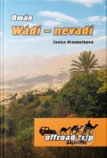 Kniha: Omán. Wádí - nevadí (Janka Hromníková). Janka Hromníková a Roman Hromník, 2024 Kniha: Omán. Wádí - nevadí (Janka Hromníková). Janka Hromníková a Roman Hromník, 2024