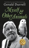 Kniha: Myself and Other Animals (Gerald Durrell). Penguin Books, 2024 Kniha: Myself and Other Animals (Gerald Durrell). Penguin Books, 2024