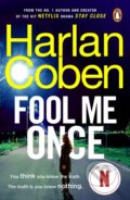 Kniha: Fool Me Once (Harlan Coben). Arrow Books, 2016 Kniha: Fool Me Once (Harlan Coben). Arrow Books, 2016