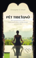 Kniha: Pět Tibeťanů (Christopher S. Kilham), 2017 Kniha: Pět Tibeťanů (Christopher S. Kilham), 2017