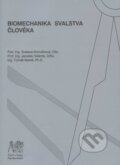 Kniha: Biomechanika svalstva člověka (Svatava Konvičková a kolektiv). CVUT Praha, 2007 Kniha: Biomechanika svalstva člověka (Svatava Konvičková a kolektiv). CVUT Praha, 2007