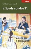 Kniha: Zelený čaj s arsenikem (Frédéric Lenormand). Garamond, 2017 Kniha: Zelený čaj s arsenikem (Frédéric Lenormand). Garamond, 2017