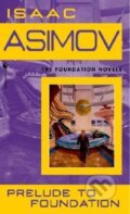 Kniha: Prelude to Foundation (Isaac Asimov). Bantam Press Kniha: Prelude to Foundation (Isaac Asimov). Bantam Press