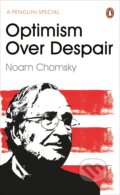 Kniha: Optimism Over Despair (Noam Chomsky). Penguin Books, 2017 Kniha: Optimism Over Despair (Noam Chomsky). Penguin Books, 2017
