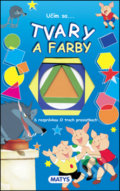 Kniha: Učím sa... Tvary a farby (Matys). Matys, 2017 Kniha: Učím sa... Tvary a farby (Matys). Matys, 2017