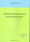 Diskrétna matematika pre informatikov - Vladimír Palko, OZ Hlbiny, 2017