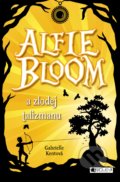 Kniha: Alfie Bloom a zlodej talizmanu (Gabrielle Kent), 2017 Kniha: Alfie Bloom a zlodej talizmanu (Gabrielle Kent), 2017