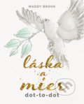 Kniha: Láska a mier (Maddy Brook). CPRESS, 2017 Kniha: Láska a mier (Maddy Brook). CPRESS, 2017