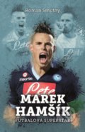 Kniha: Marek Hamšík (Roman Smutný). XYZ, 2017 Kniha: Marek Hamšík (Roman Smutný). XYZ, 2017